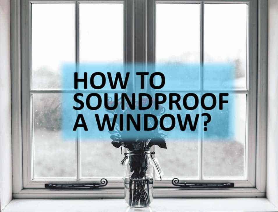 How to soundproof a window